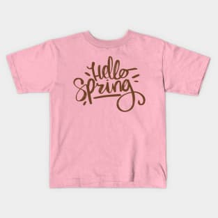 Hello, Spring ! Kids T-Shirt